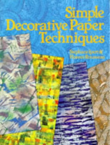 Imagen de archivo de Simple Decorative Paper Techniques a la venta por HPB-Ruby
