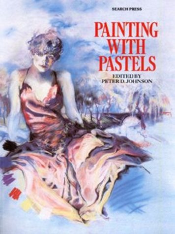 Beispielbild fr Painting with Pastels zum Verkauf von WorldofBooks