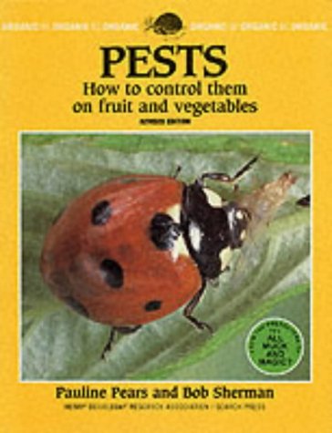 Imagen de archivo de Pests: How to Control Them on Fruit and Vegetables (Organic Handbook S.) a la venta por WorldofBooks