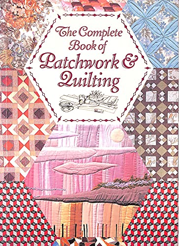 Beispielbild fr The Complete Book of Patchwork and Quilting zum Verkauf von Better World Books: West