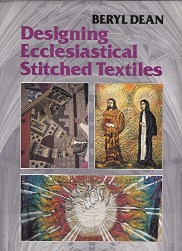 9780855327521: Designing Ecclesiastical Stitched Textiles