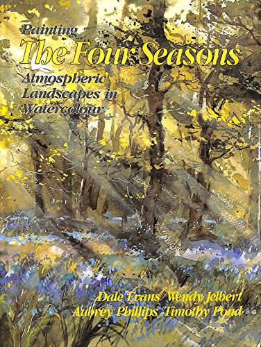 9780855327538: Painting the Four Seasons: Atmospheric Landscapes in Watercolour