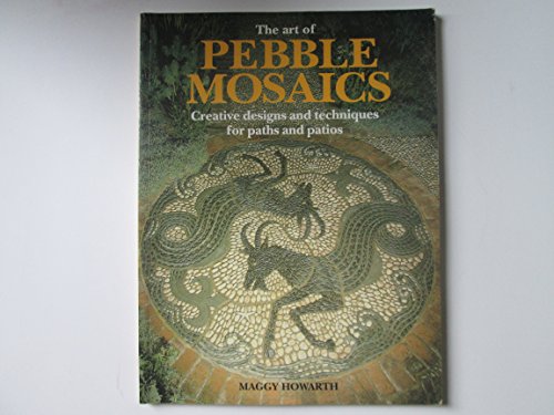 Stock image for The Art of Pebble Mosaics for sale by WorldofBooks