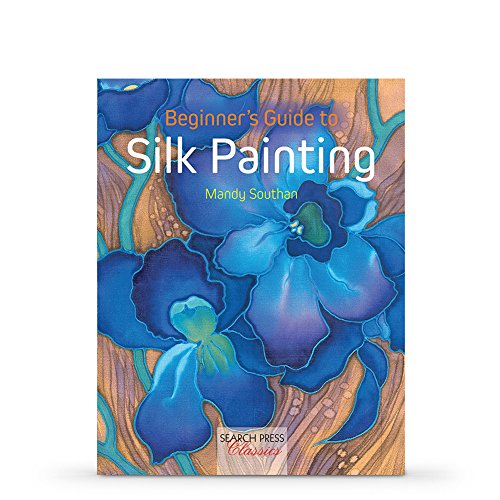 Imagen de archivo de Beginner's Guide to Silk Painting (Search Press Classics) a la venta por WorldofBooks