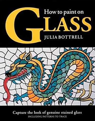 9780855328092: How to Paint on Glass