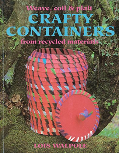 Imagen de archivo de Crafty Containers: From Recycled Materials a la venta por WorldofBooks