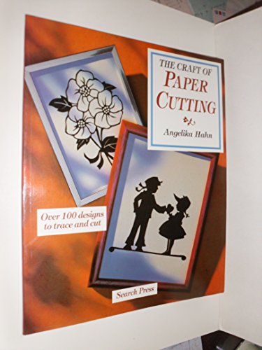 Stock image for The Craft of Paper Cutting : Over 100 Designs to Trace and Cut for sale by Better World Books: West