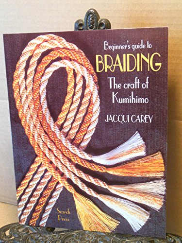 9780855328283: The Beginner's Guide to Braiding: The Craft of Kumihimo