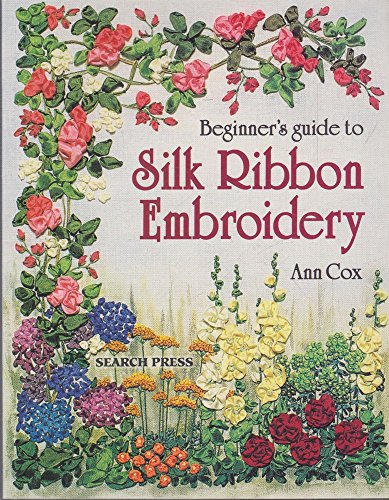 9780855328351: Beginner's Guide to Silk Ribbon Embroidery