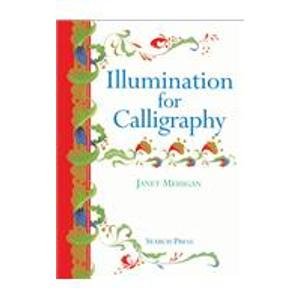 Imagen de archivo de Illumination for Calligraphy a la venta por Goldstone Books