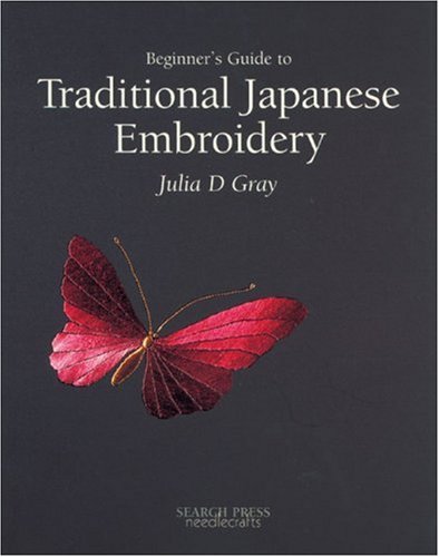 Stock image for Beginner's Guide to Traditional Japanese Embroidery for sale by BooksRun