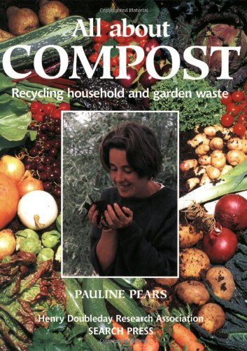 9780855328689: All About Compost: Recycling Household and Garden Waste (HDRA Organic Gardening)