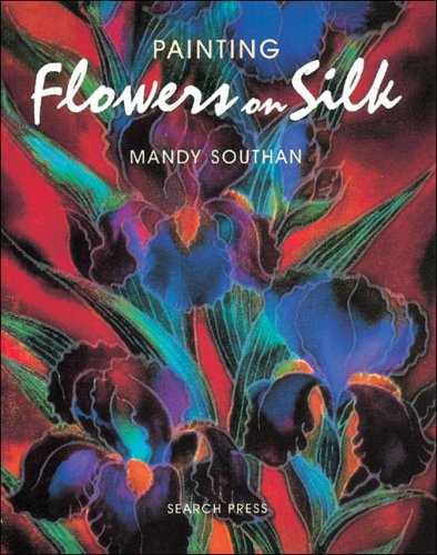 Imagen de archivo de Painting Flowers on Silk a la venta por Wonder Book