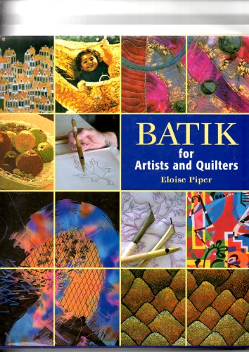 Beispielbild fr Batik for Artists and Quilters zum Verkauf von Better World Books Ltd