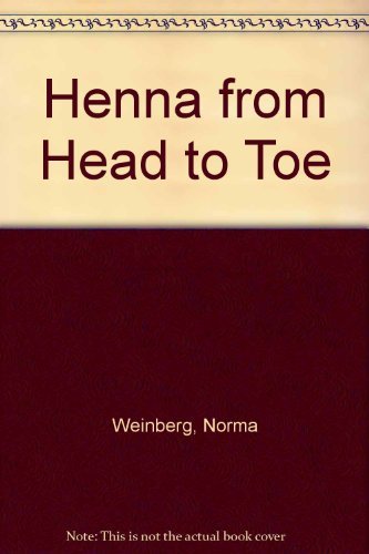 Stock image for Henna from Head to Toe for sale by Wonder Book