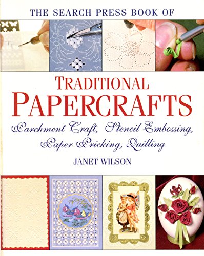 Imagen de archivo de The Search Press Book of Traditional Papercrafts a la venta por Front Cover Books