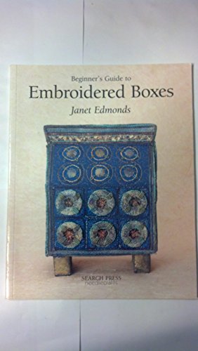 Stock image for Beginner's Guide to Embroidered Boxes (Beginner's Guide to Needlecrafts) for sale by WorldofBooks