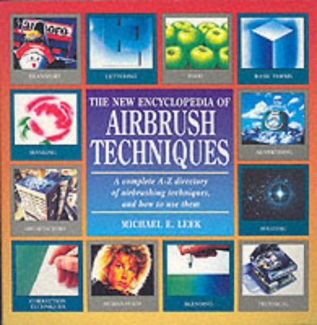 Stock image for The New Encyclopedia of Airbrush Techniques for sale by WorldofBooks