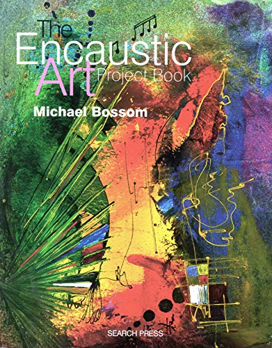 9780855329921: The Encaustic Art Project Book
