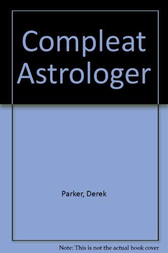 Stock image for Compleat Astrologer for sale by Lady Lisa's Bookshop