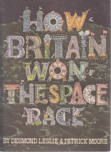 Stock image for HOW BRITAIN WON THE SPACE RACE. for sale by Cambridge Rare Books