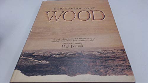 Beispielbild fr The International Book of Wood zum Verkauf von PsychoBabel & Skoob Books
