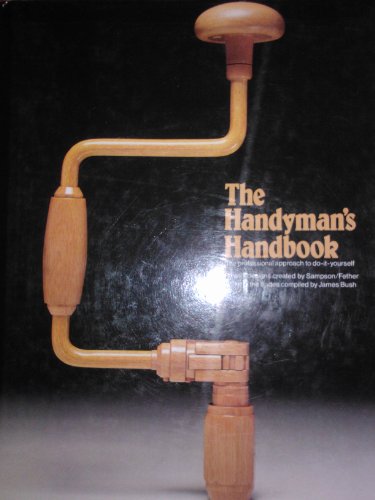 Stock image for The Handyman's Handbook: The Professional Approach to do-it-yourself: With Projects for sale by Silver Trees Books