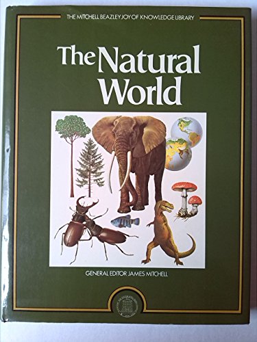 9780855331054: The Natural world (The Mitchell Beazley joy of knowledge library)