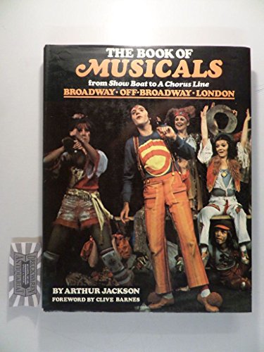 Beispielbild fr The book of musicals: From 'Show Boat' to 'A Chorus Line' zum Verkauf von AwesomeBooks