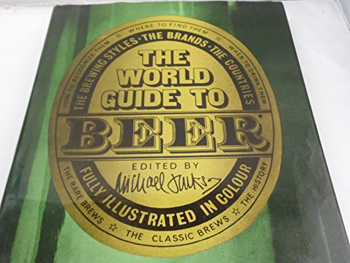 Imagen de archivo de The World Guide to Beer a la venta por Better World Books: West