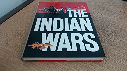 Beispielbild fr The History of the Indian Wars zum Verkauf von Better World Books Ltd
