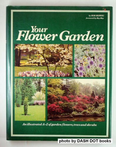 Imagen de archivo de YOUR FLOWER GARDEN a la venta por WorldofBooks