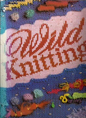 Beispielbild fr Wild Knitting zum Verkauf von WorldofBooks