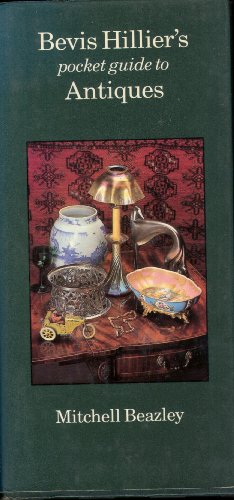 Imagen de archivo de Bevis Hillier's Pocket Guide to Antiques a la venta por HPB-Ruby