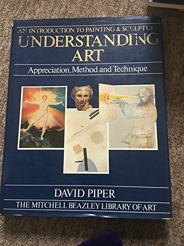 Stock image for Understanding Art - Appreciation, Method and Technique (v. 1) (Mitchell Beazley Library of Art) for sale by WorldofBooks