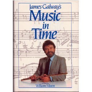 Stock image for JAMES GALWAY'S MUSIC IN TIME. for sale by Better World Books