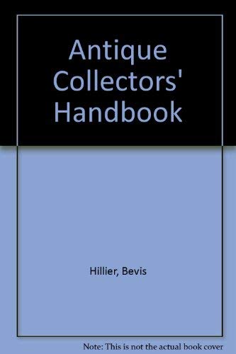 Antique Collectors' Handbook (9780855335038) by Bevis Hillier