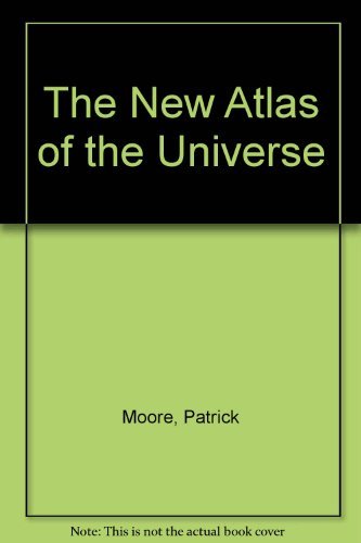 9780855335373: The New Atlas of the Universe