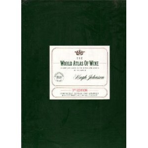 The World Atlas of Wine by Hugh Johnson The World Atlas of Wine by Hugh Johnson
