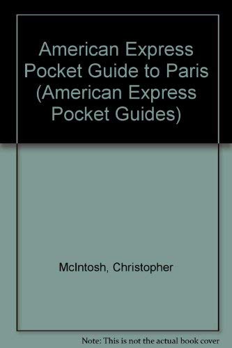 Stock image for American Express Pocket Guide to Paris (American Express Pocket Guides) for sale by MusicMagpie
