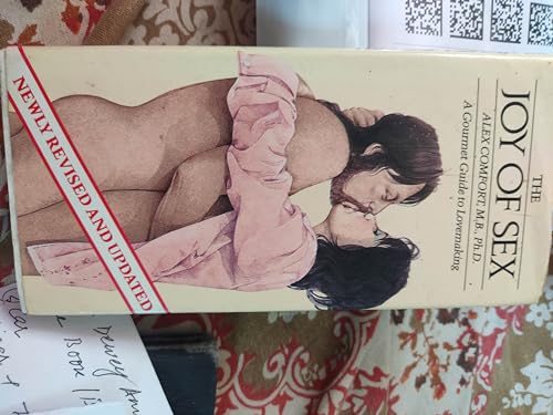Stock image for The Joy of Sex. A Gourmet Guide to Lovemaking for sale by The London Bookworm