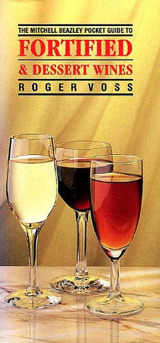 Stock image for Pocket Guide to Fortified and Dessert Wines (Mitchell Beazleys Pocket Guides) for sale by Reuseabook