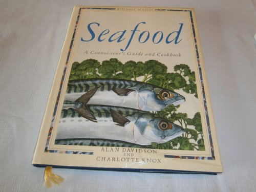 Stock image for Seafood: A Connoisseur's Guide and Cook Book for sale by AwesomeBooks