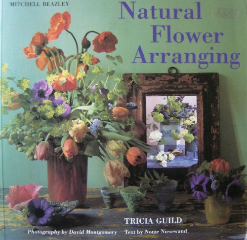 Stock image for Tricia Guild's Natural Flower Arranging for sale by HPB-Ruby