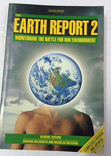 Beispielbild fr The Earth Report 2 - Monitoring the Battle for Our Environment zum Verkauf von Bosco Books