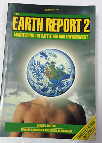 Stock image for The Earth Report 2 - Monitoring the Battle for Our Environment for sale by Bosco Books