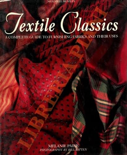Beispielbild fr Textile Classics: A Complete Portfolio of Furnishing Fabrics zum Verkauf von WorldofBooks