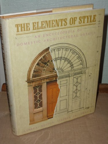 9780855339050: INTERIORS : ELEMENTS OF STYLE: Encyclopedia of Domestic Architectural Details