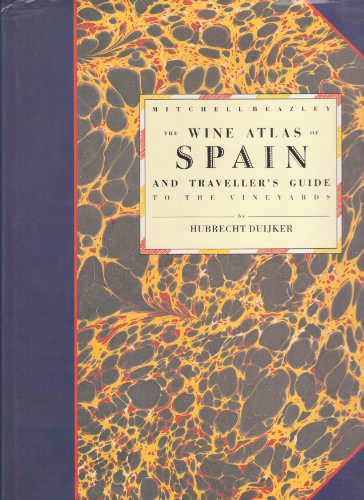 9780855339104: The Wine Atlas of Spain: And Traveller's Guide to the Vineyards