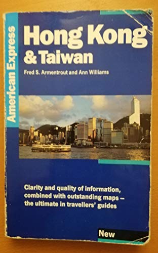 Stock image for The American Express Guide to Hong Kong and Taiwan (American Express Travel Guides) for sale by MusicMagpie